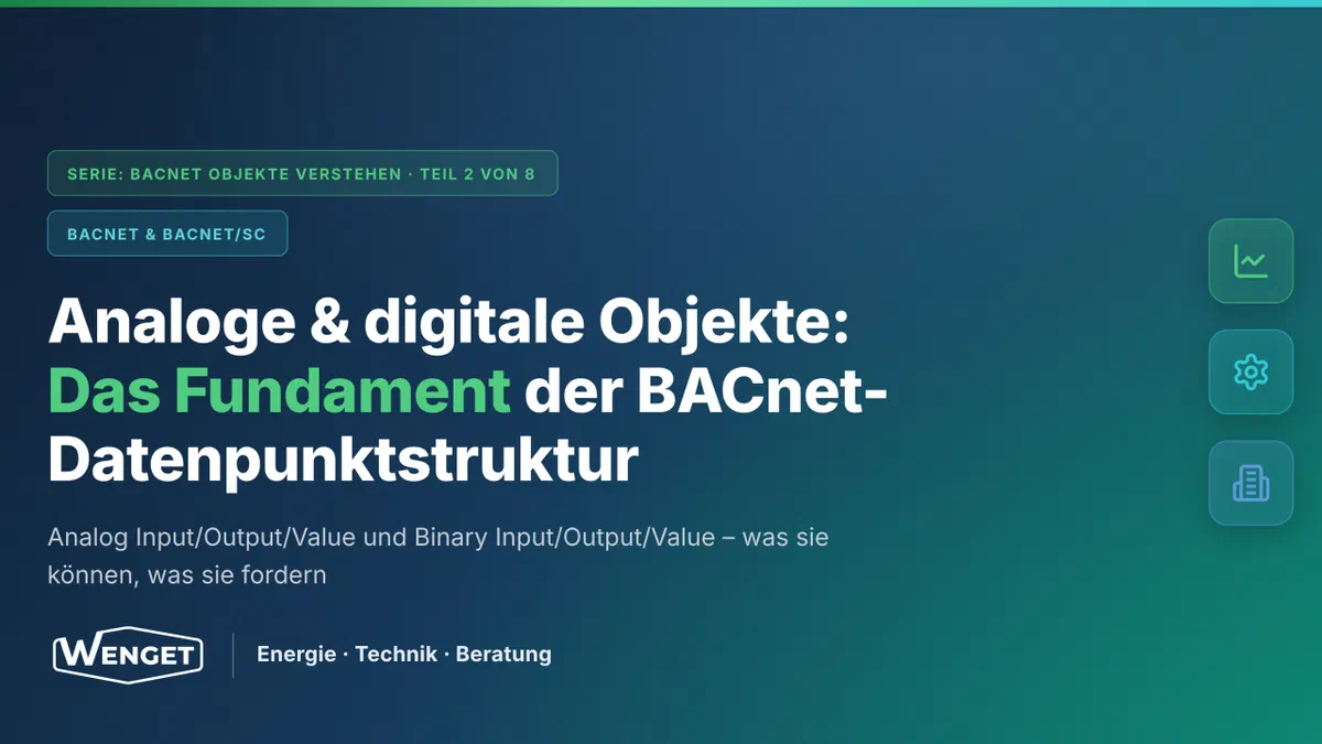 BACnet Objekte verstehen: Analoge und digitale Grundobjekte