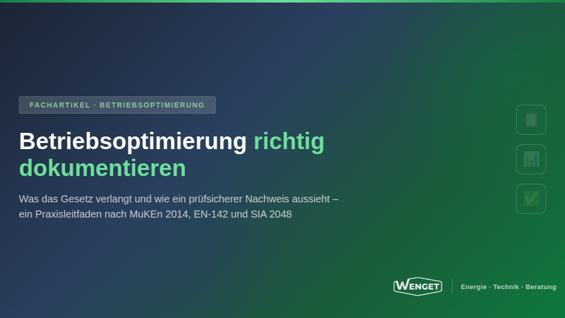 Betriebsoptimierung dokumentieren: So wird der Nachweis prüfsicher