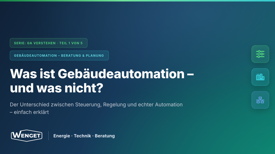 GA verstehen: Was Gebäudeautomation ist – und was nicht