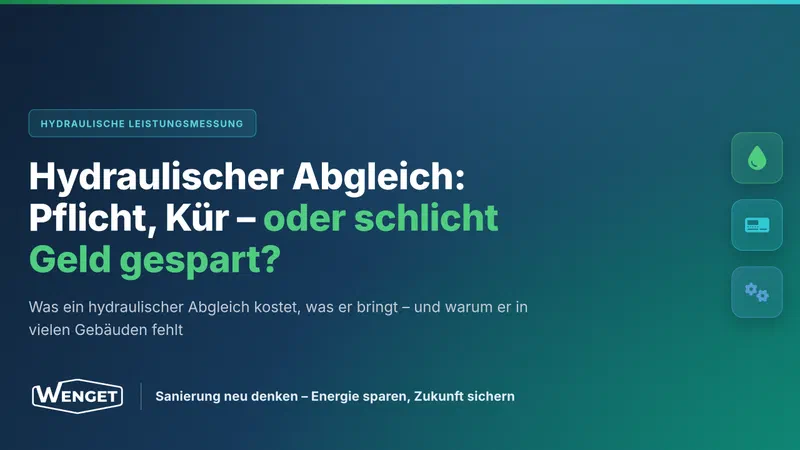 Hydraulischer Abgleich: Pflicht, Nutzen und Einsparpotenzial
