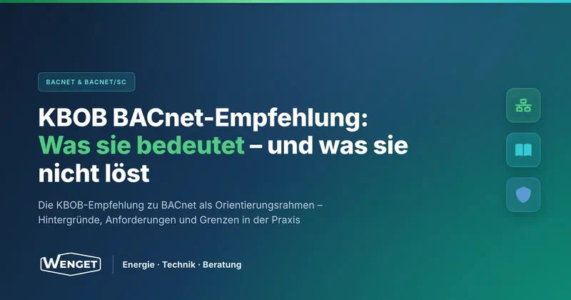 KBOB BACnet-Empfehlung: Was sie bedeutet, und was sie nicht löst