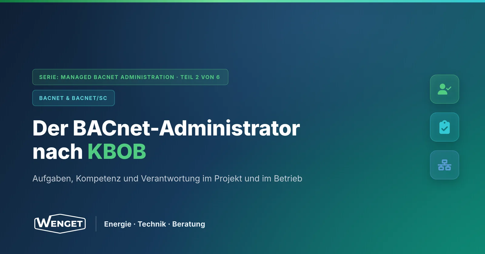 Der BACnet-Administrator nach KBOB: Aufgaben, Kompetenz und Verantwortung