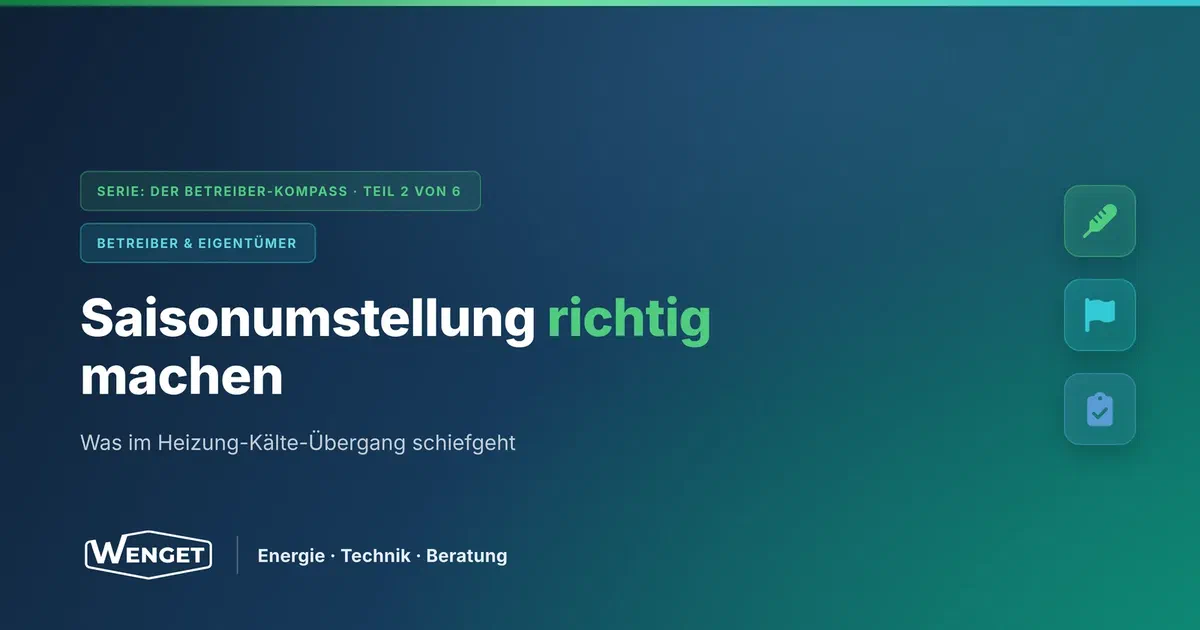 Saisonumstellung richtig machen: Was im Heizung-Kälte-Übergang schiefgeht