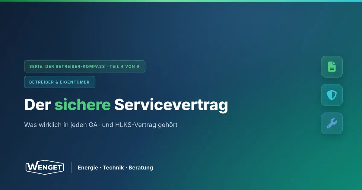 Wartungsplanung Gebäudetechnik: Was ein guter Servicevertrag enthalten muss