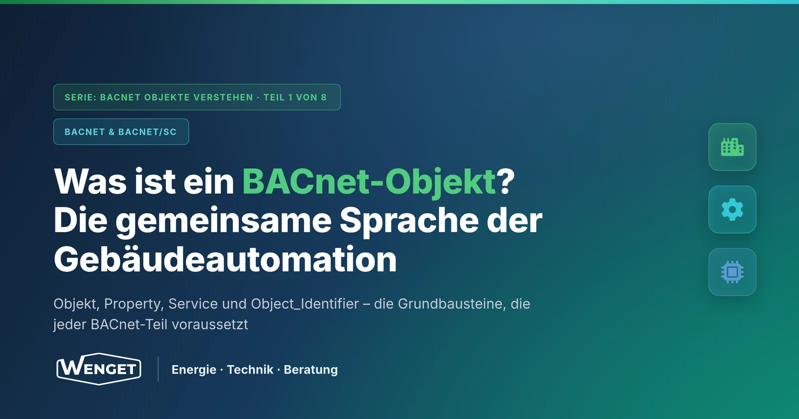 Was ist ein BACnet-Objekt? Die gemeinsame Sprache der Gebäudeautomation