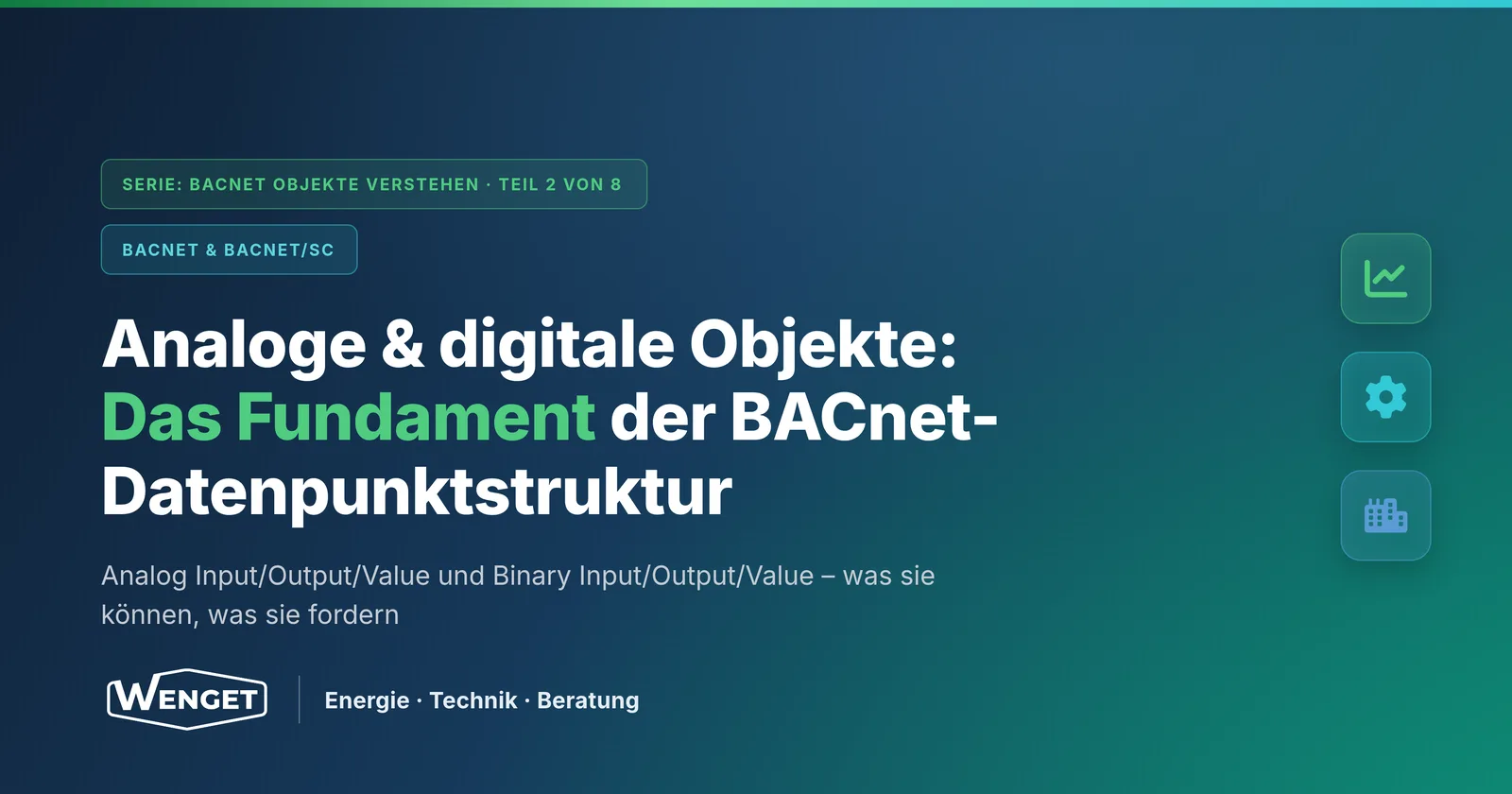 Analoge & digitale Objekte: Das Fundament der BACnet-Datenpunktstruktur