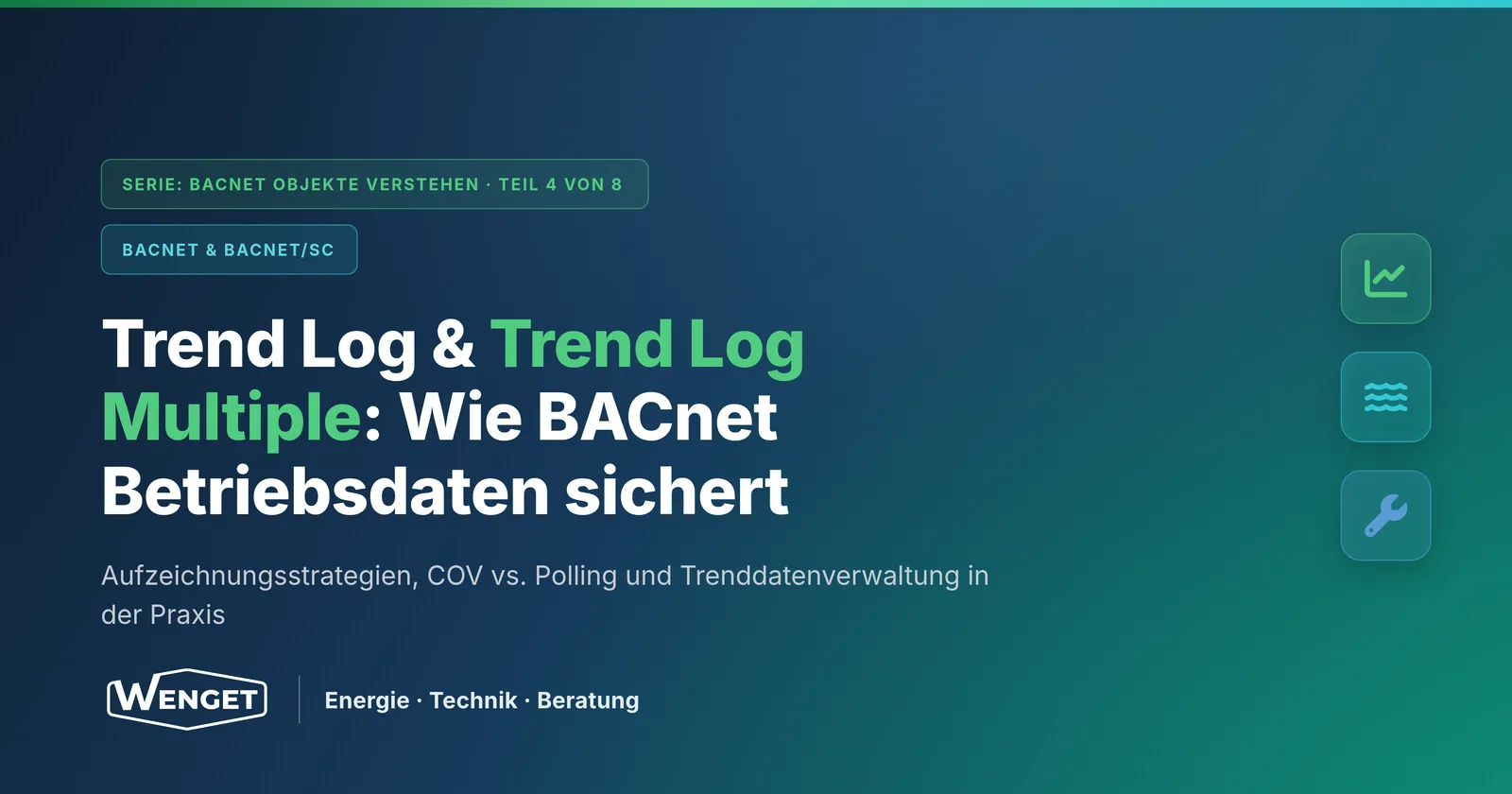 Trend Log & Trend Log Multiple: Wie BACnet Betriebsdaten sichert