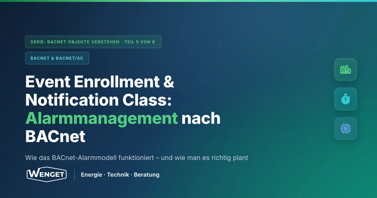Event Enrollment & Notification Class: Alarmmanagement nach BACnet