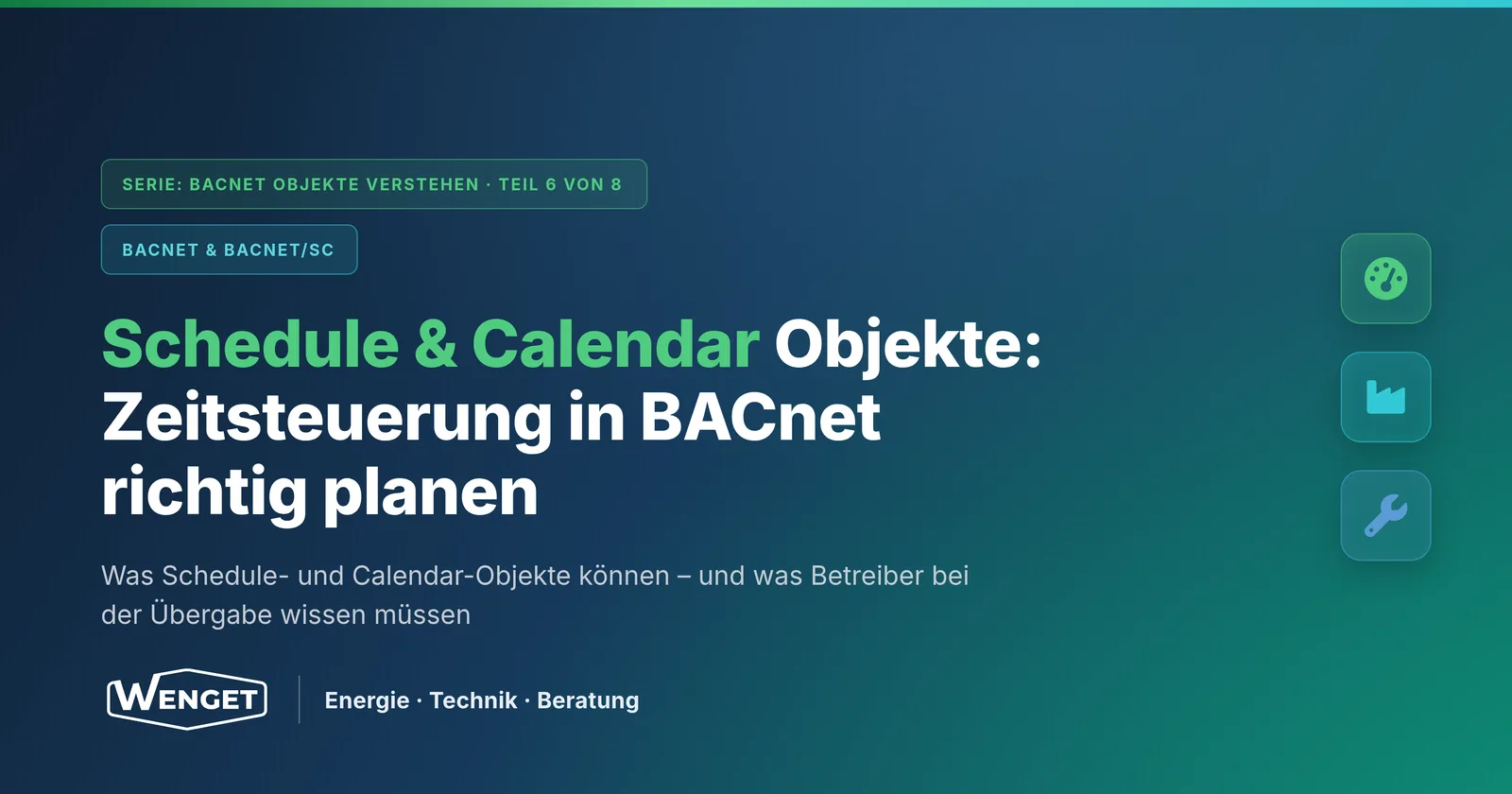 Schedule & Calendar Objekte: Zeitsteuerung in BACnet richtig planen