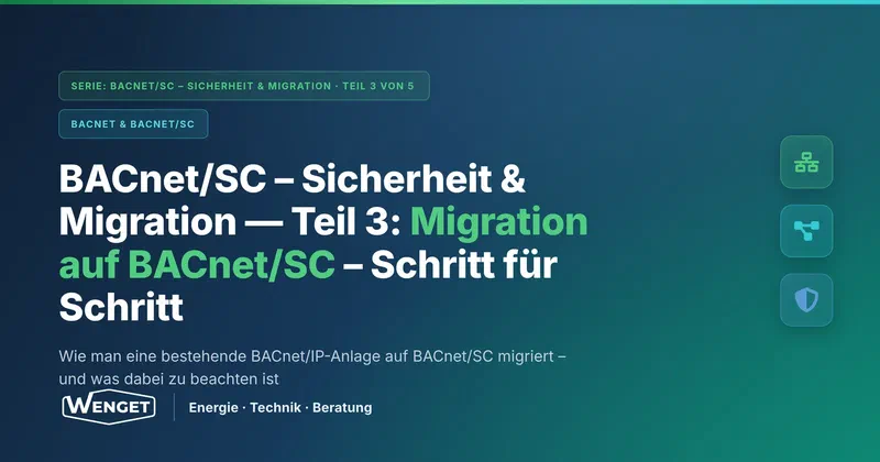 Migration auf BACnet/SC: Schritt für Schritt