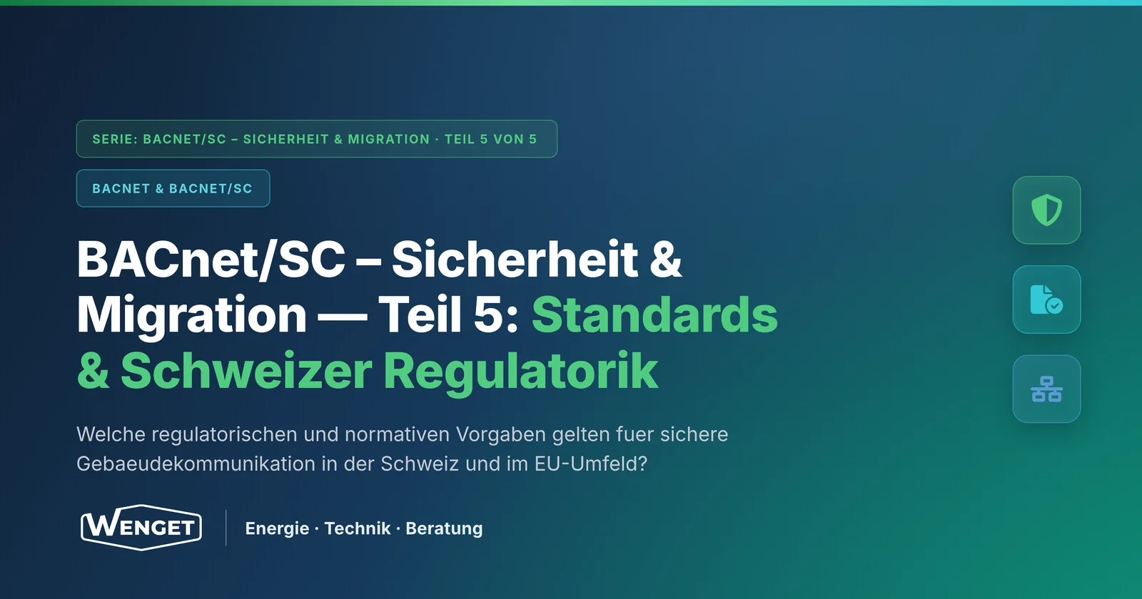 BACnet/SC in der Schweiz: Recht, Normen und OT-Sicherheit
