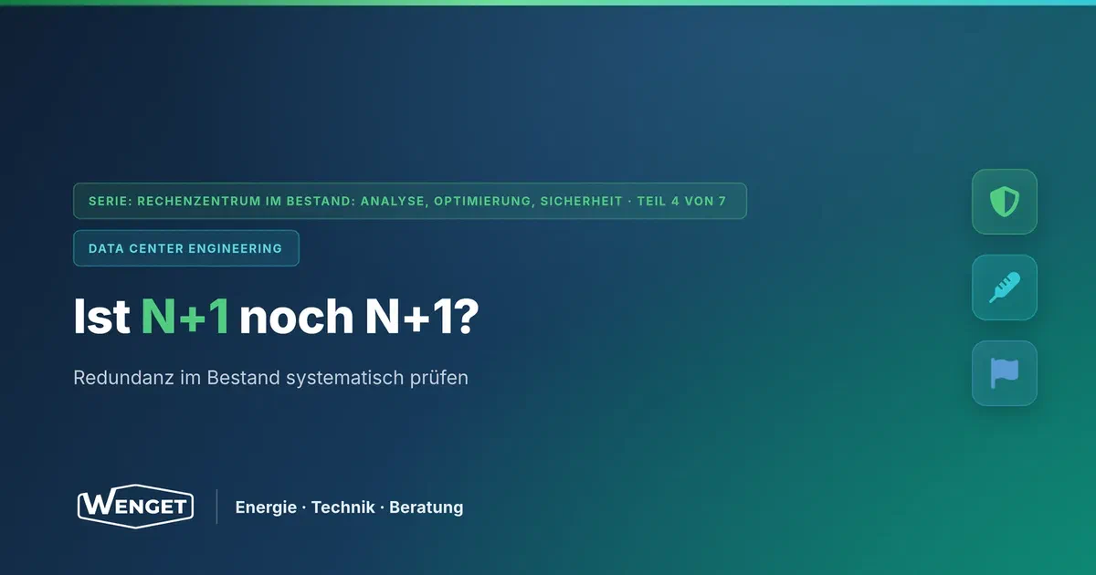 Ist N+1 noch N+1? Redundanz im Bestand prüfen