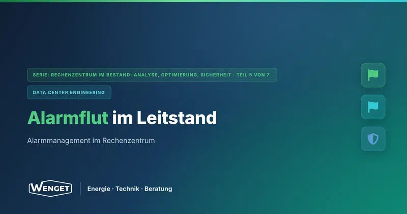 Alarmflut im Leitstand: Alarmmanagement im Rechenzentrum