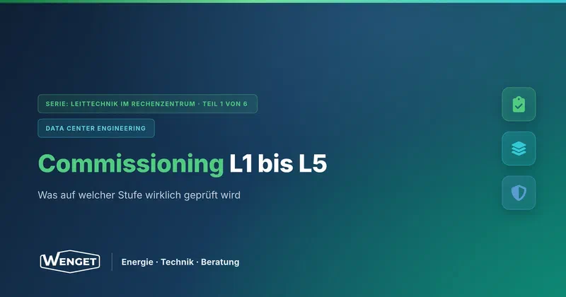 Commissioning L1 bis L5 im Rechenzentrum einfach erklärt