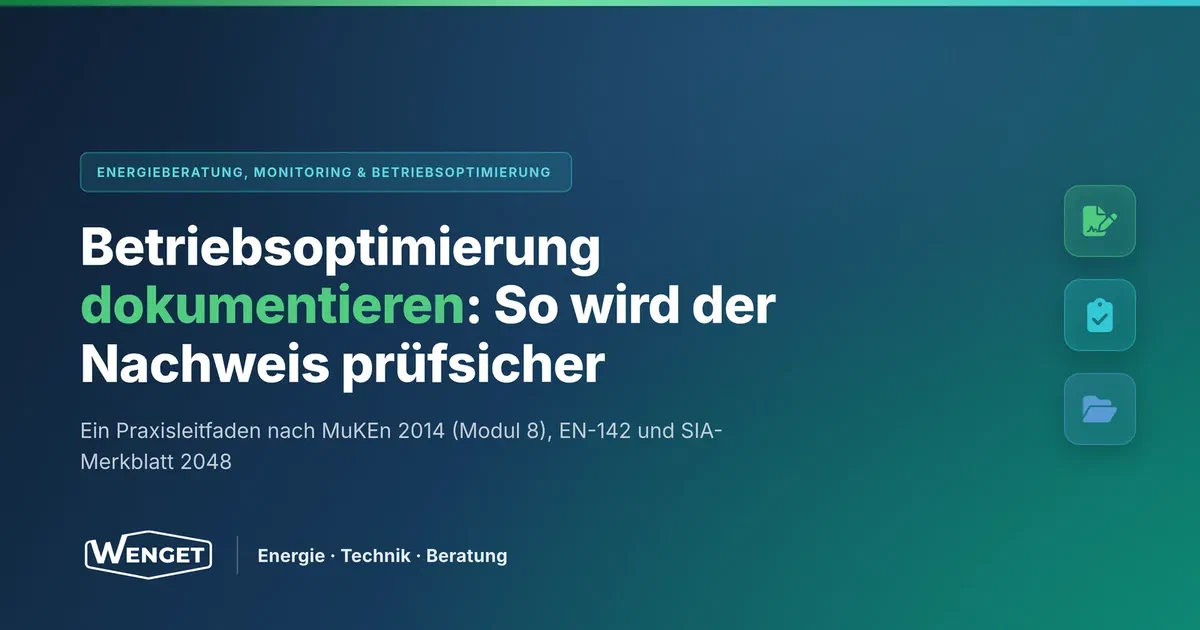 Betriebsoptimierung dokumentieren: So wird der Nachweis prüfsicher
