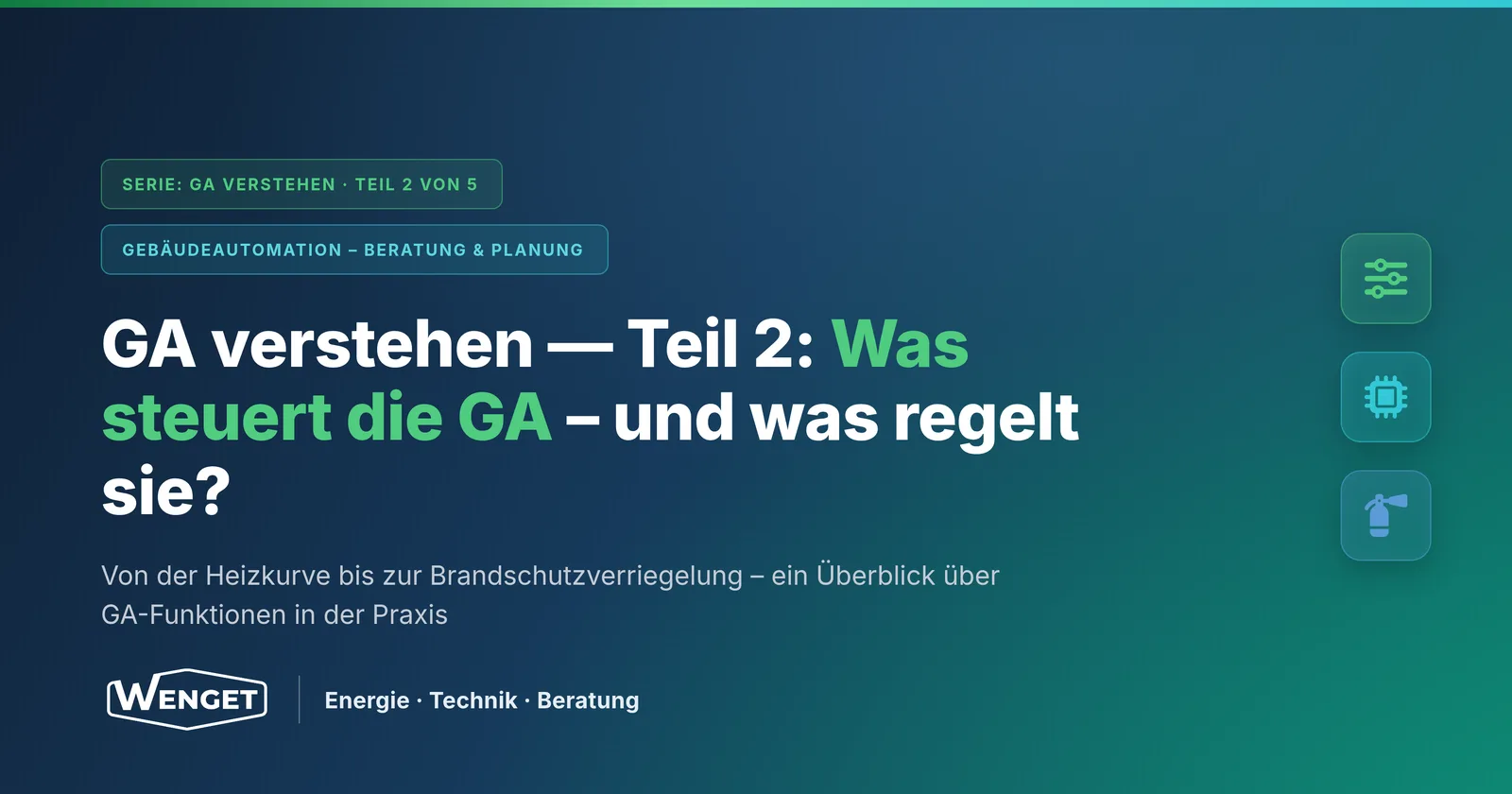 Was steuert die GA, und was regelt sie?