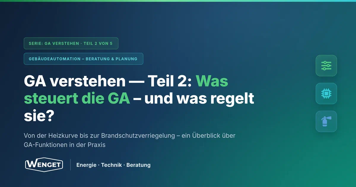 Was steuert die GA, und was regelt sie?