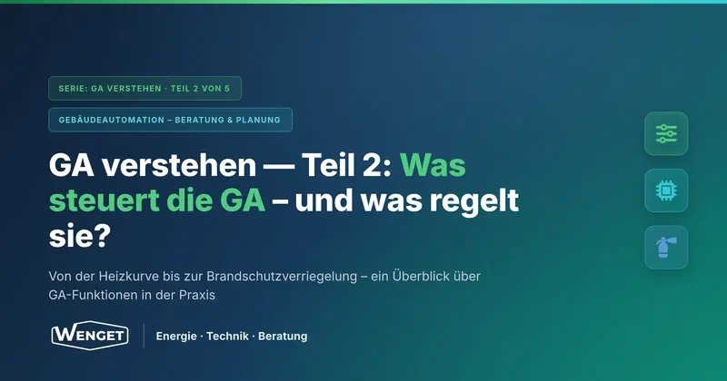 Was steuert die GA, und was regelt sie?