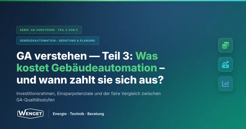 Was kostet Gebäudeautomation, und wann zahlt sie sich aus?