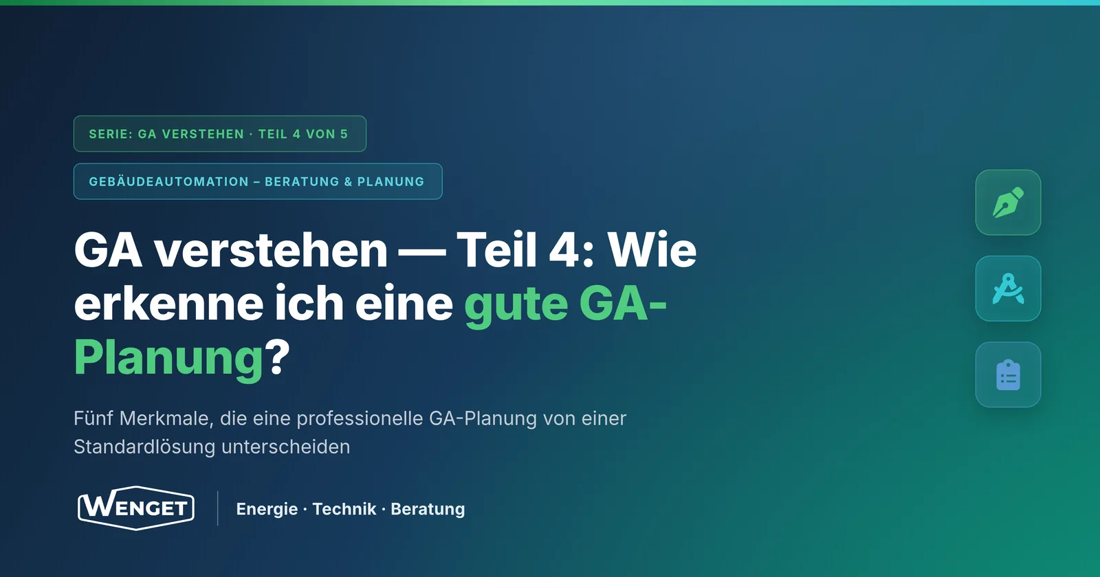 Wie erkenne ich eine gute GA-Planung?