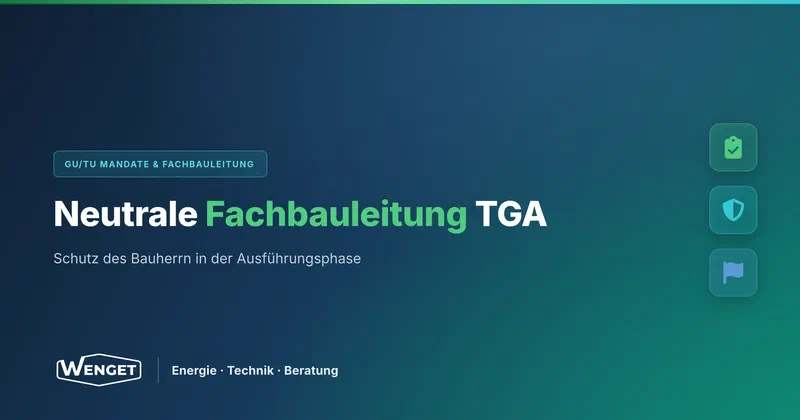 Warum neutrale Fachbauleitung in TGA-Projekten kein Luxus ist