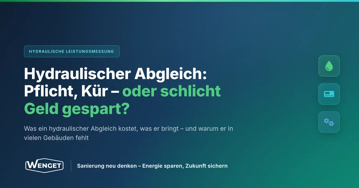 Hydraulischer Abgleich: Pflicht, Kür, oder schlicht Geld gespart?