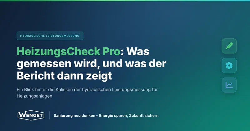 HeizungsCheck Pro: Was gemessen wird, und was der Bericht dann zeigt