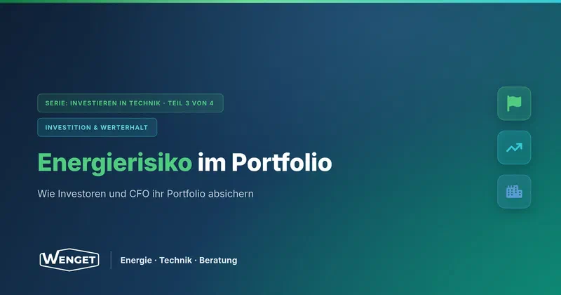 Energiekosten-Risiko im Gebäudeportfolio: Wie man sich absichert