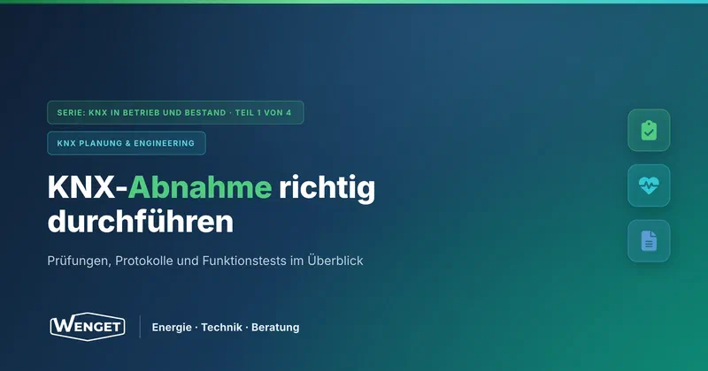 Inbetriebnahme und Abnahme einer KNX-Anlage