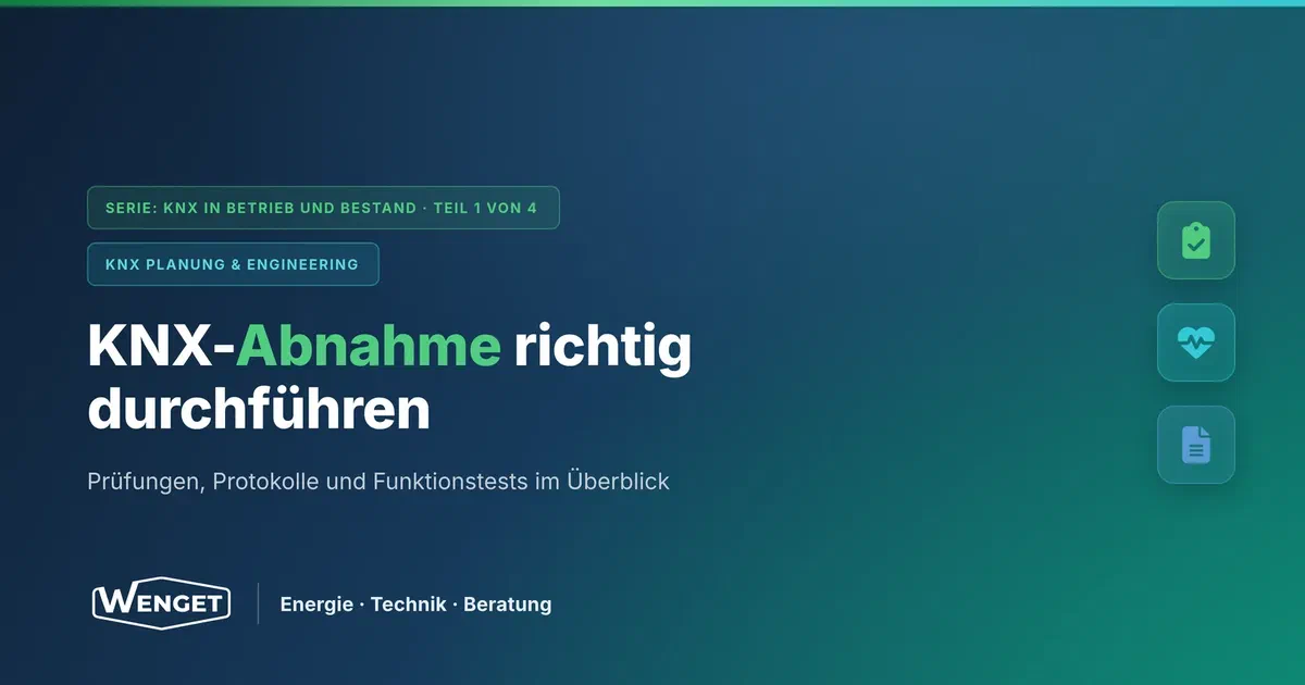 Inbetriebnahme und Abnahme einer KNX-Anlage
