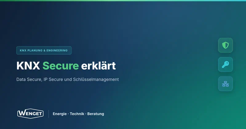 KNX Secure erklärt: Wie es funktioniert, was es bringt und wo die Grenzen liegen