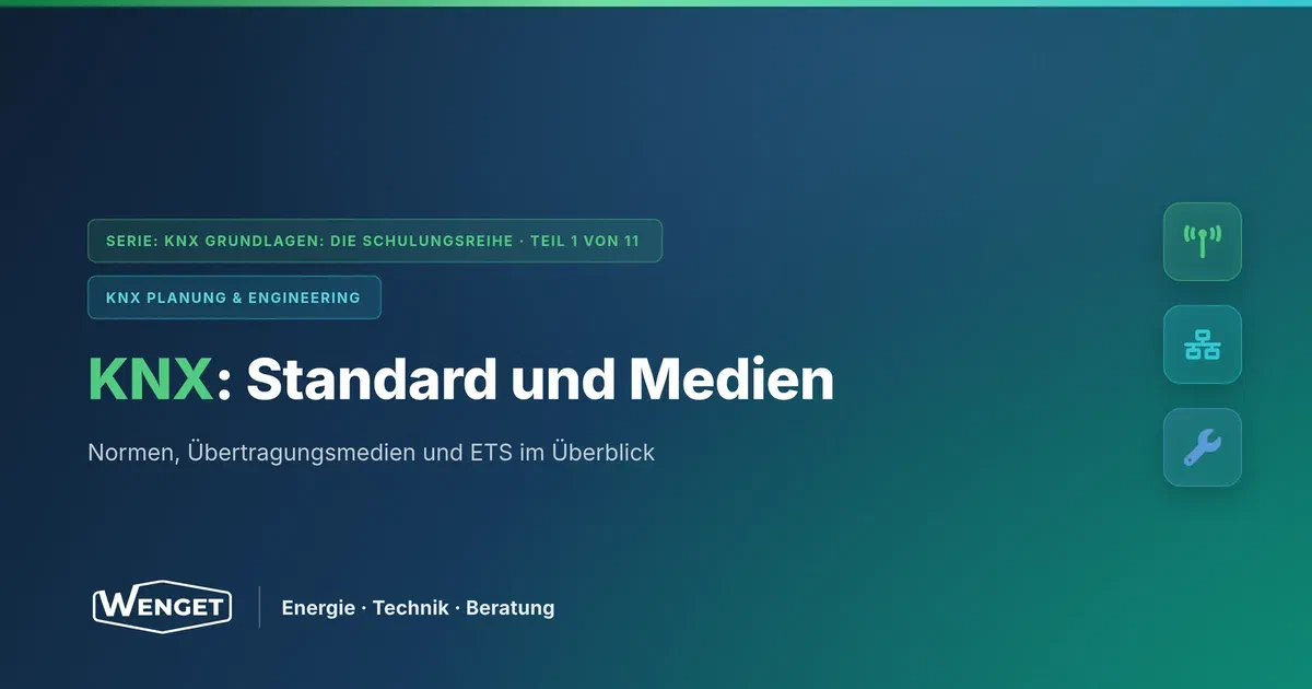 Was ist KNX? Standard, Normen und Übertragungsmedien