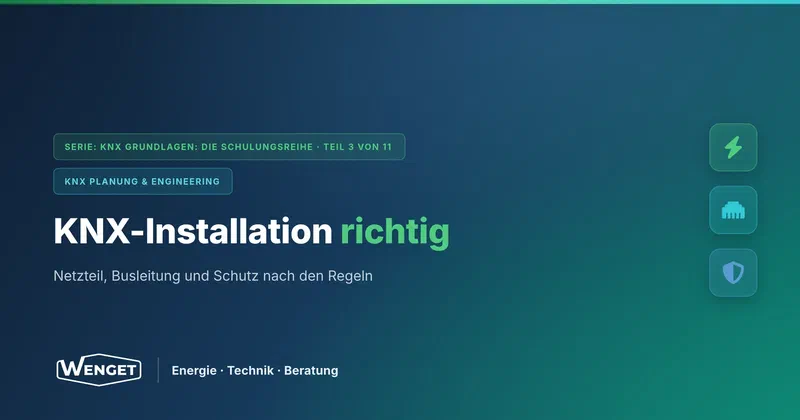 Spannungsversorgung, Busleitung und Installation nach den Regeln