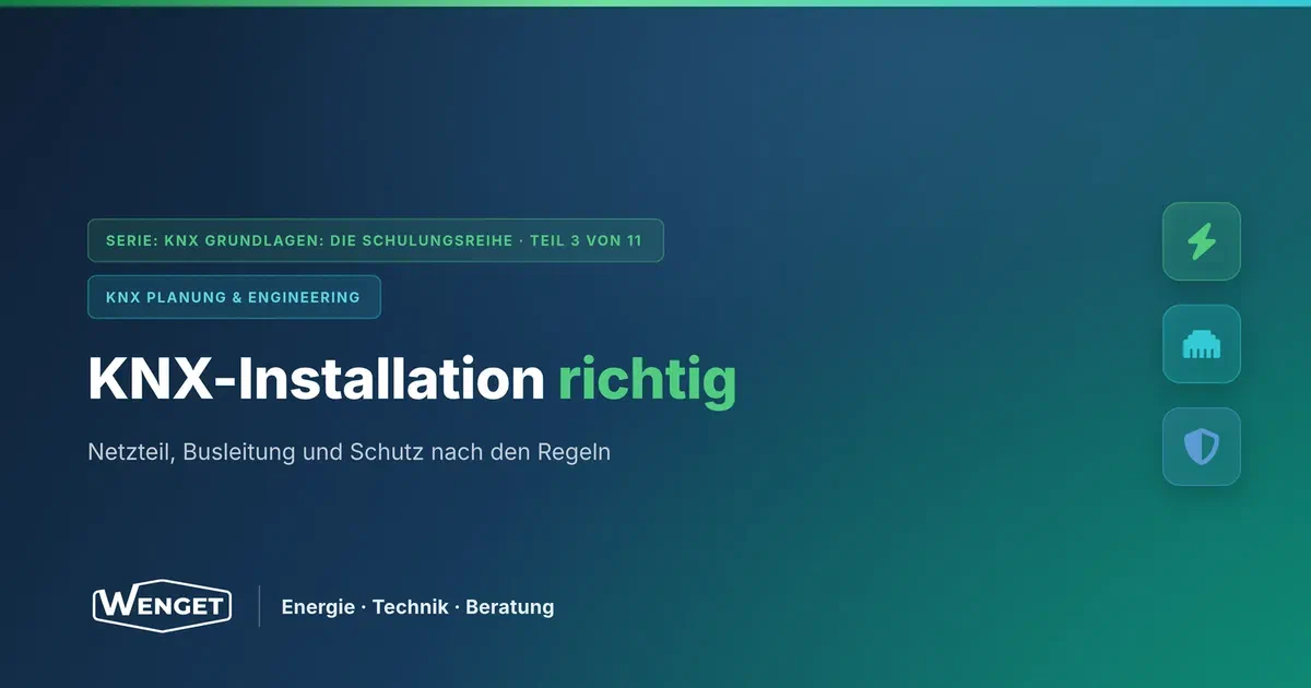 Spannungsversorgung, Busleitung und Installation nach den Regeln