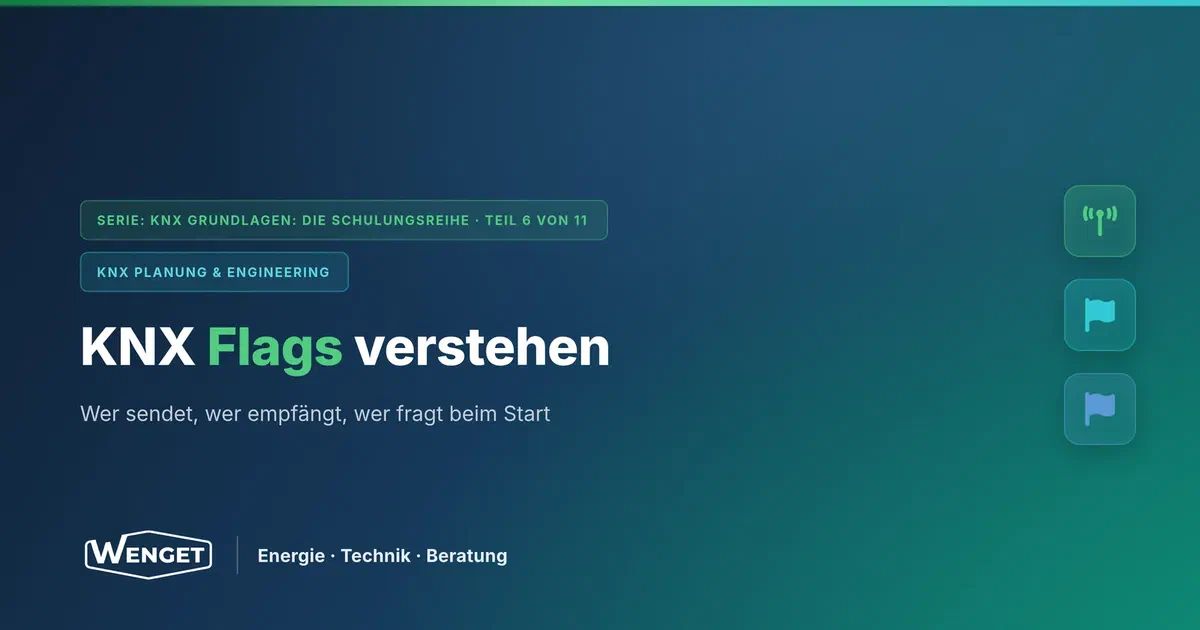 Kommunikationsobjekte und Flags: Wer sendet, wer hört zu?