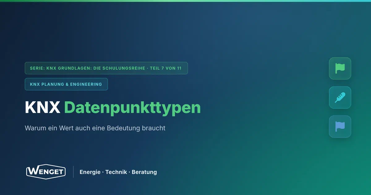 Datenpunkttypen (DPT): Warum ein Wert auch eine Bedeutung braucht