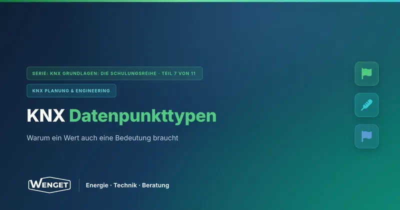 Datenpunkttypen (DPT): Warum ein Wert auch eine Bedeutung braucht
