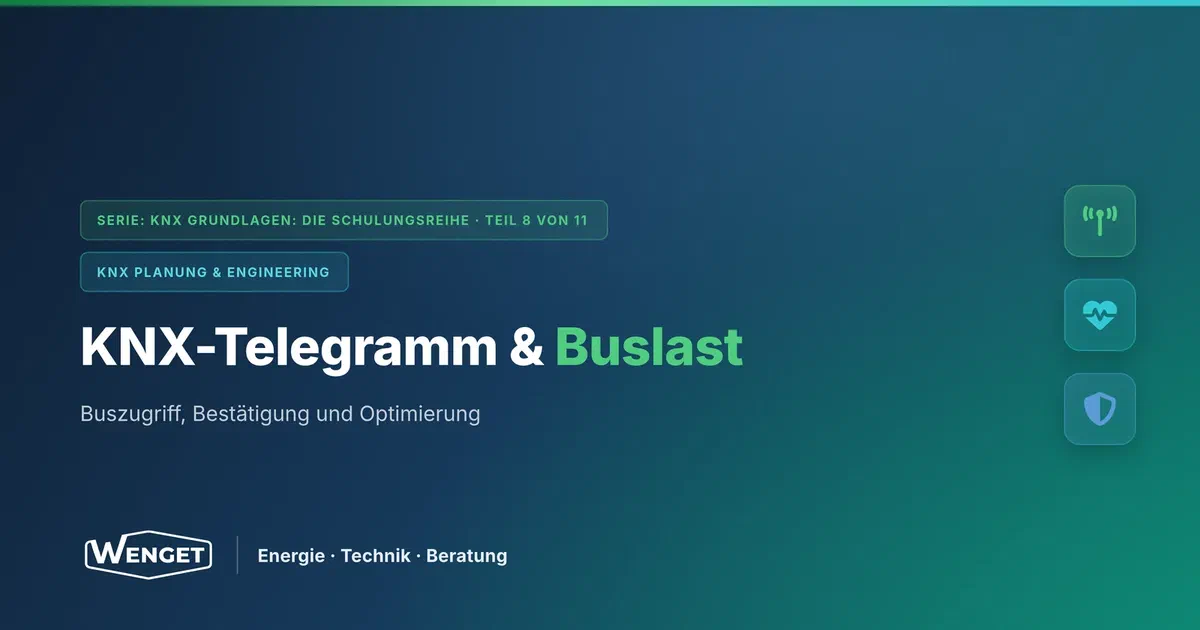 Das KNX-Telegramm: Buszugriff, Bestätigung und Buslast