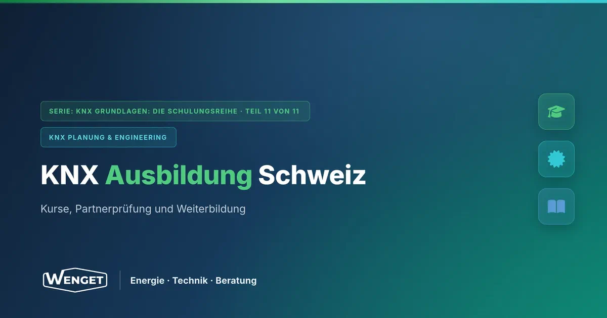 KNX lernen in der Schweiz: Kurse, Partnerprüfung und Weiterbildung