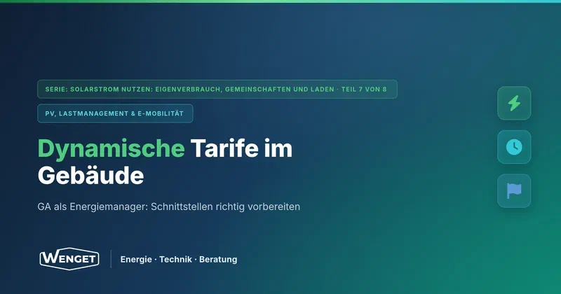 Dynamische Tarife und Netzdienlichkeit: Was Gebäude in Zukunft leisten können